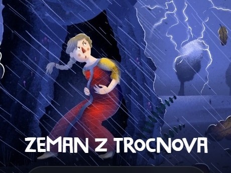 Skrytý příběh Zeman z Trocnova